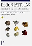 Design patterns. Catalogue des mod�les de conception r�utilisables