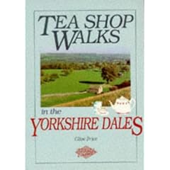 Tea Shop Walks in the Yorkshire Dales