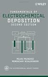 Fundamentals of Electrochemical Deposition (The ECS Series of Texts and Monographs)