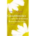 G�nsebl�mchen stehn f�r Sch�nheit, Rosen f�r die Liebe