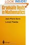Local Fields (Graduate Texts in Mathematics)