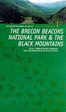 The Brecon Beacons and Black Mountains: 20 All Terrain Routes (Mountain Bike Guide)