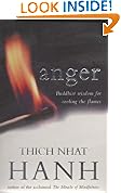 Anger: Buddhist Wisdom for Cooling the Flames
