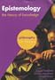 Epistemology: The Theory of Knowledge