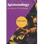 Epistemology: The Theory of Knowledge (Philosophy in Focus)