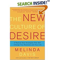 The New Culture of Desire: The Pleasure Imperative Transforming Your Business and Your Life