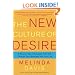 The New Culture of Desire: The Pleasure Imperative Transforming Your Business and Your Life