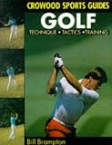 Golf: Technique, Tactics, Training (Crowood Sports Guides)