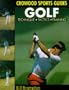 Golf: Technique, Tactics, Training (Crowood Sports Guides)