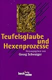 Teufelsglaube und Hexenprozesse