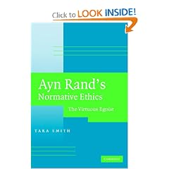 Ayn Rand's Normative Ethics: The Virtuous Egoist