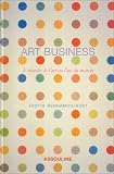 Revue Assouline  / Art business : Le marché de l'art ou l'art du marché