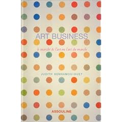 Art business : Le march� de l'art ou l'art du march�