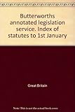 Butterworths annotated legislation service. Index of statutes to 1st January. 1977