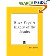 Black Pope A History of the Jesuits by  M. F. Cusack