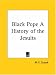 Black Pope A History of the Jesuits
