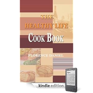 The Healthy Life Cook Book