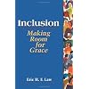 Inclusion: Making Room for Grace