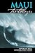 Maui Trailblazer: Where to Hike, Snorkel, Paddle, Surf, Drive width=