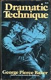 Dramatic Technique (A Da Capo paperback)