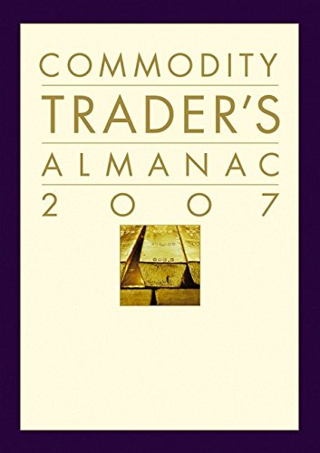 The Commodity Trader's Almanac 2007 (Almanac Investor Series)