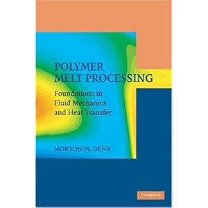 【クリックで詳細表示】Polymer Melt Processing： Foundations in Fluid Mechanics and Heat Transfer (Cambridge Series in Chemical Engineering) [ハードカバー]