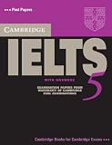 Cambridge IELTS 5 Student's Book with Answers (IELTS Practice Tests)