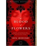 Produkt-Bild: [The Blood of Flowers]The Blood of Flowers BY Amirrezvani, Anita(Author)Paperback