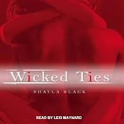 Wicked Ties: Wicked Lovers Series, Book 1 | [Shayla Black]