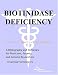 Book Biotinidase Deficiency - A Bibliography and Dictionary for Physicians, Patients, and Genome Researchers