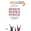 Geheimwissen Schule: Das Insiderbuch f�r alle Eltern