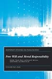 Midwest Studies in Philosophy, Free Will and Moral Responsibility (Midwest Studies in Philosophy)