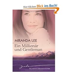 Ein Million�r und Gentleman: 1. Ich heirate einen Million�r 2. Die Einzige unter Millionen 3. Lass mich dein Traumprinz sein