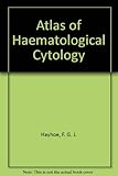 A colour atlas of haematological cytology