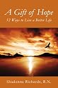 A Gift of Hope: 52 Ways to Live a Better Life
