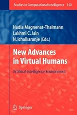 New advances in virtual humans : artificial intelligence environment