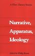 Narrative, Apparatus, Ideology