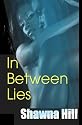 In Between Lies