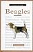   - A New Owner's Guide to Beagles