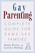Gay Parenting: Complete Guide for Same-Sex Families