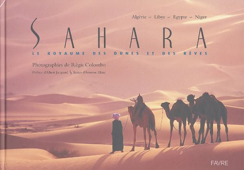 City Travel Guides Discounted  Livres : Sahara : Le royaume des dunes et des rêves