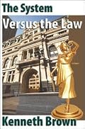 The System Versus the Law