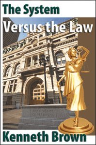 The System Versus the Law