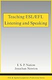 Teaching ESL/EFL Listening and Speaking (ESL & Applied Linguistics Professional Series)