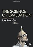 The science of evaluation : a realist manifesto