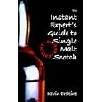 The Instant Expert's Guide to Single Malt Scotch (2nd Edition)