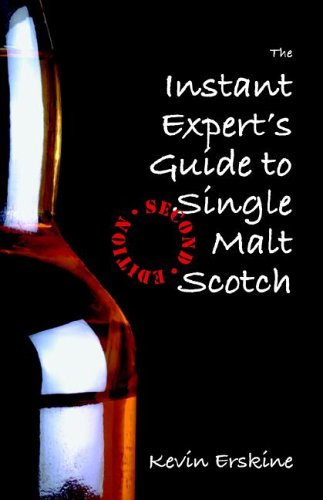 The Instant Expert's Guide to Single Malt Scotch (2nd Edition) Picture