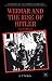 Weimar and the Rise of Hitler (The making of the twentieth century)