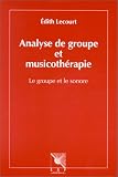 Livres Musicoth�rapie - Analyse de groupe et musicoth�rapie