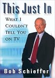 This Just In: What I Couldn`t Tell You on TV